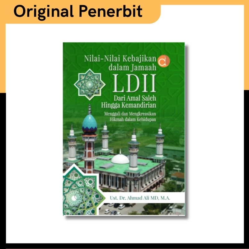 Buku LDII - Buku Nilai-Nilai Kebajikan dalam Jamaah LDII Dari Amal Saleh Hingga Kemandirian: Menggal