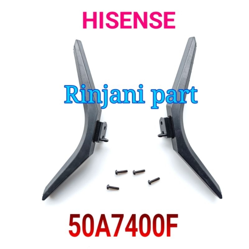 STAND KAKI DUDUKAN BRAKET TV LED HISENSE 50A7400F