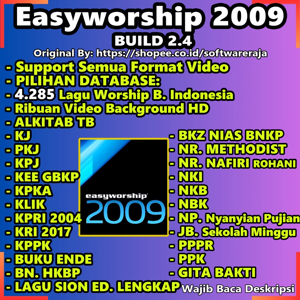 Sofware Gereja [Easy Worship 2009] Premium Plus Database Lagu, Video Background, Alkitab TB, KJV