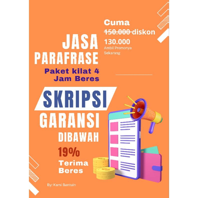 Paket Kilat  2-4 jam Jadi Parafrase Skripsi dan Karya Ilmiah Jaminan Garansi 100% lolos Turnitin