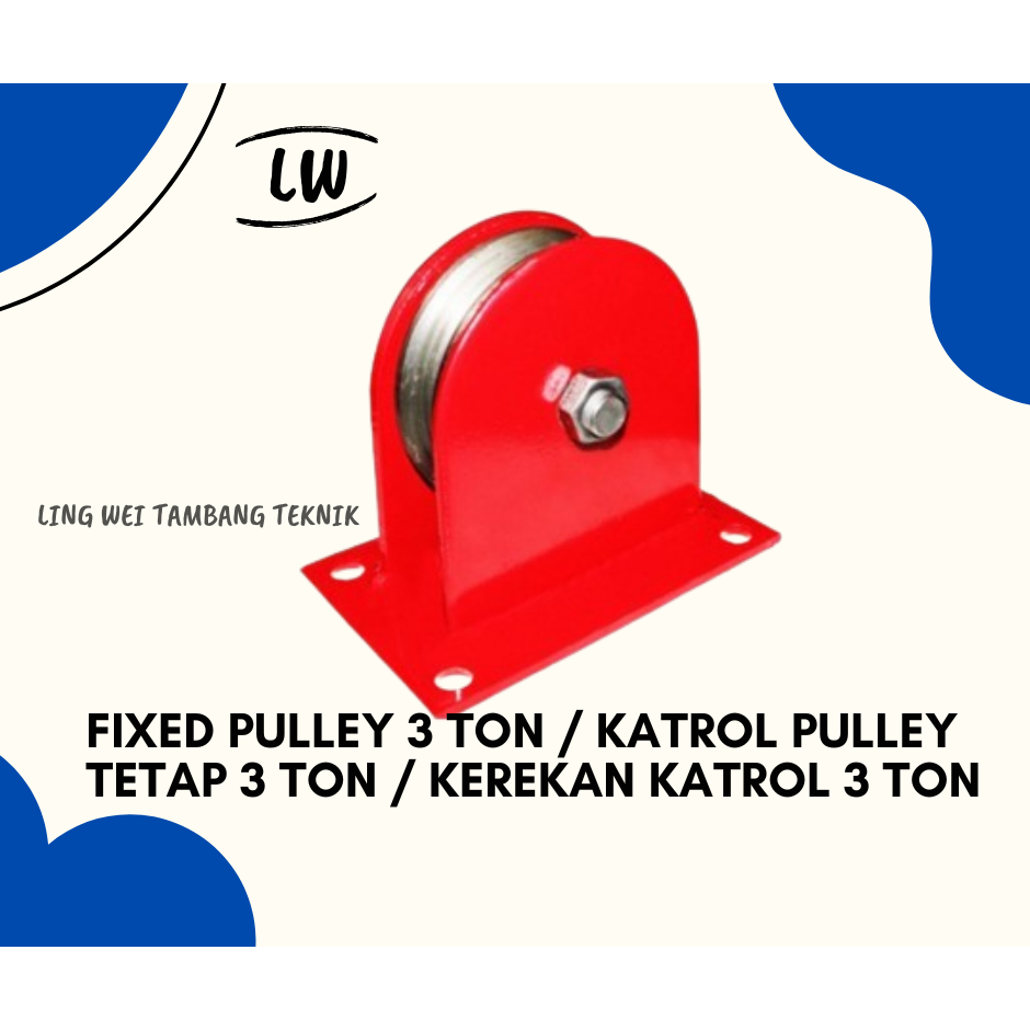 FIXED PULLEY 3 TON / KATROL PULLEY TETAP 3 TON / KEREKAN KATROL 3 TON