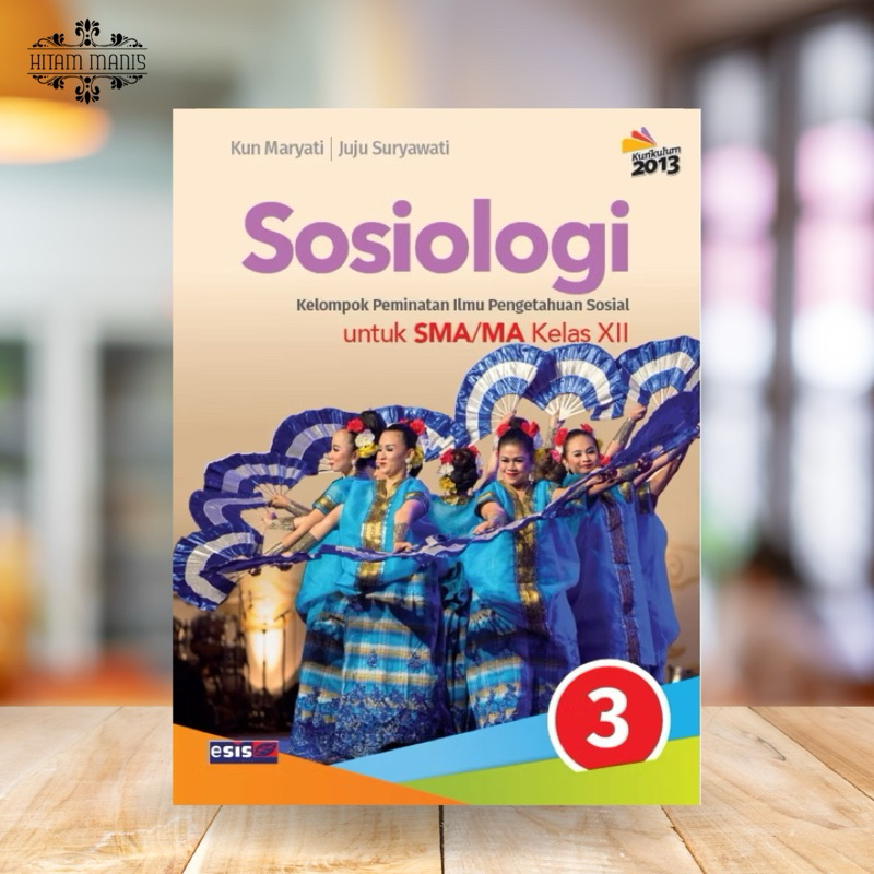 SOSIOLOGI SMA KELAS 12 KURIKULUM 2013 ERLANGGA // SOSIOLOGI SMA // SOSIOLOGI KELAS 12 K13 // BUKU SO