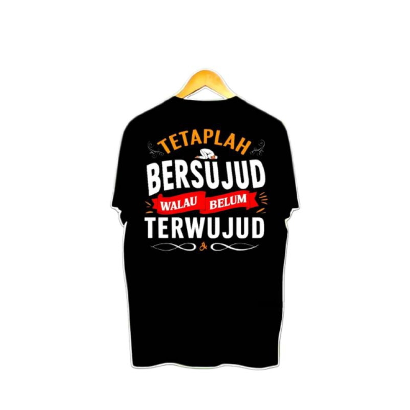 KAOS ISLAMI "TETAPLAH BERSUJUD" | DESAIN KEREN & INSPIRATIF