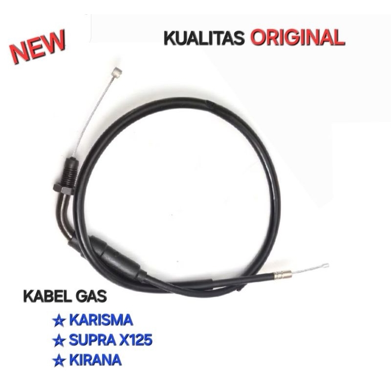 KABEL GAS TALI GAS KARISMA SUPRA X125 KUALITAS ORIGINAL
