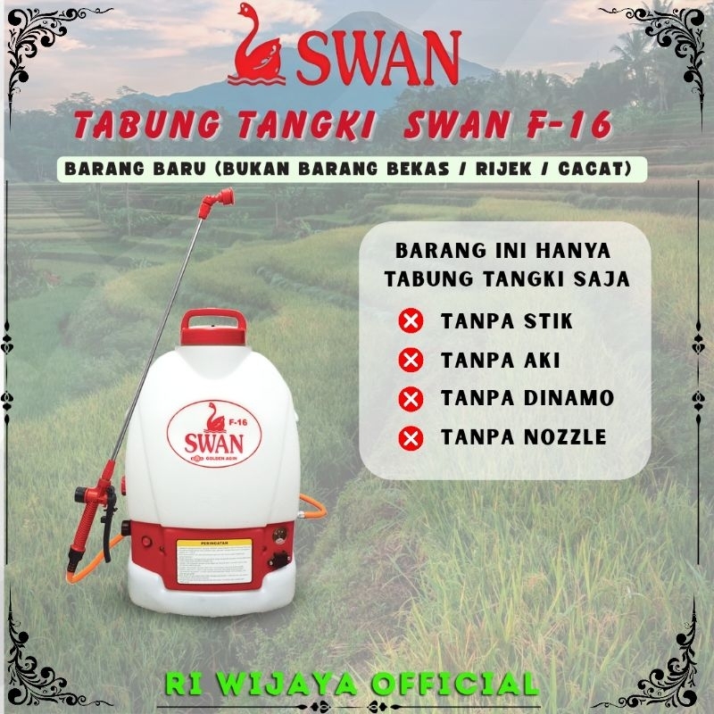 TABUNG TANGKI SWAN F-16 (KOSONGAN) / TABUNG SPRAYER ELEKTRIK SWAN F-16
