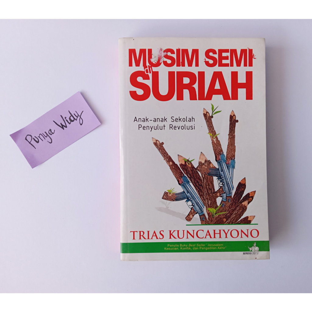 (Preloved) Musim Semi di Suriah: Anak-Anak Sekolah Penyulut Revolusi