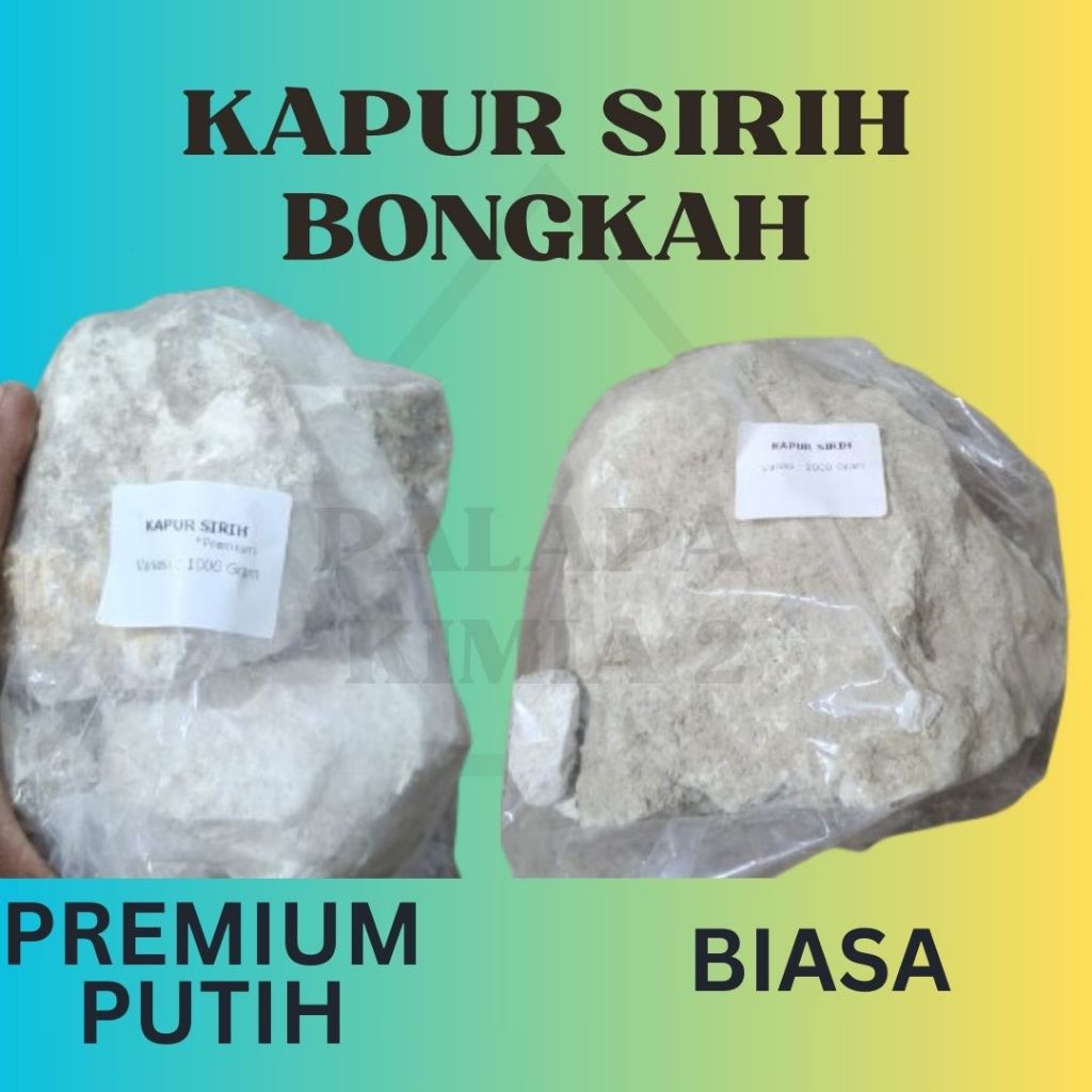 

KAPUR SIRIH BONGKAH PREMIUM DAN BIASA