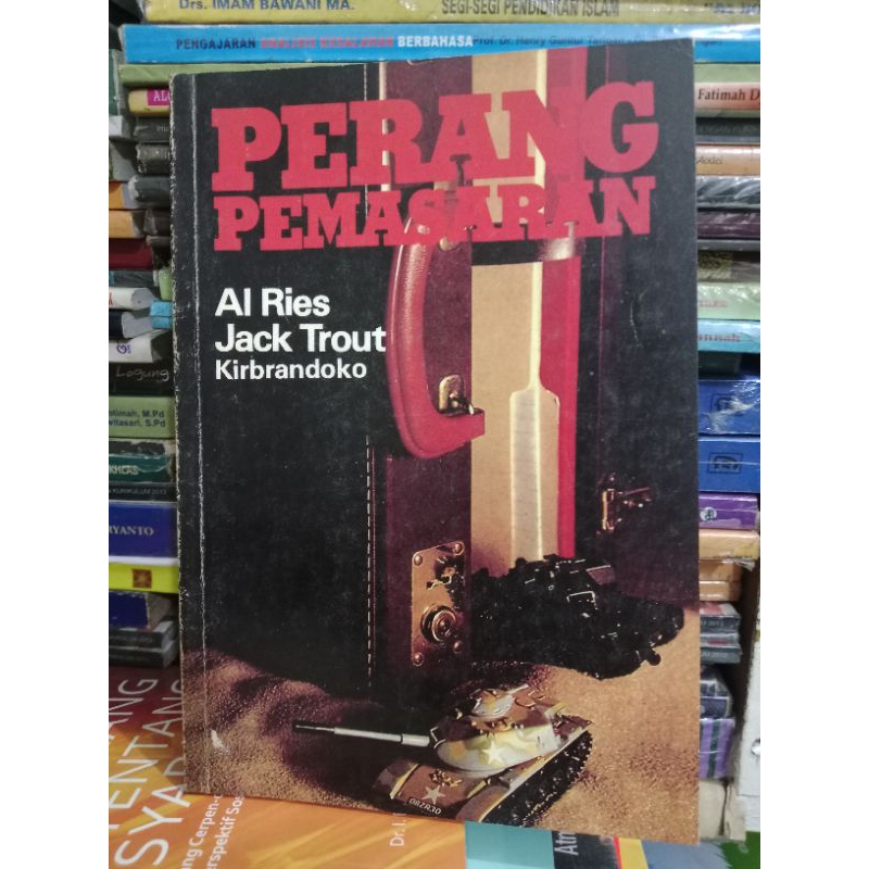 Perang Pemasaran/ Al Reis, Jack Trout, kirbrandoko/buku ORI
