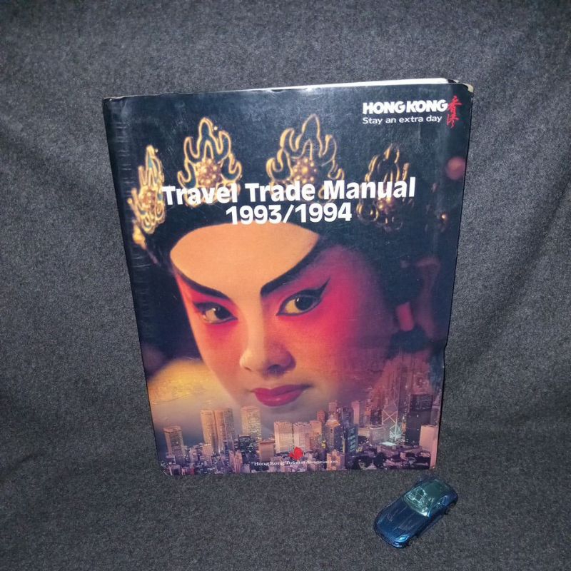 BUKU TRAVEL TRADE MANUAL 1993 1994 - THE COMPLETE PLANNING GUIDE TO HONG KONG