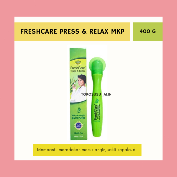 FRESHCARE PRESS & RELAX MINYAK KAYU PUTIH / FRESHCARE KEROK HIJAU / MINYAK ANGIN ROLL ON