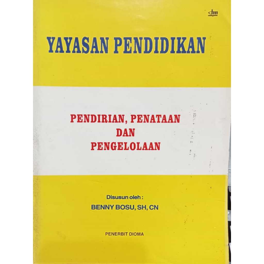 BUKU YAYASAN PENDIDIKAN PENDIRIAN PENATAAN DAN PENGELOLAAN