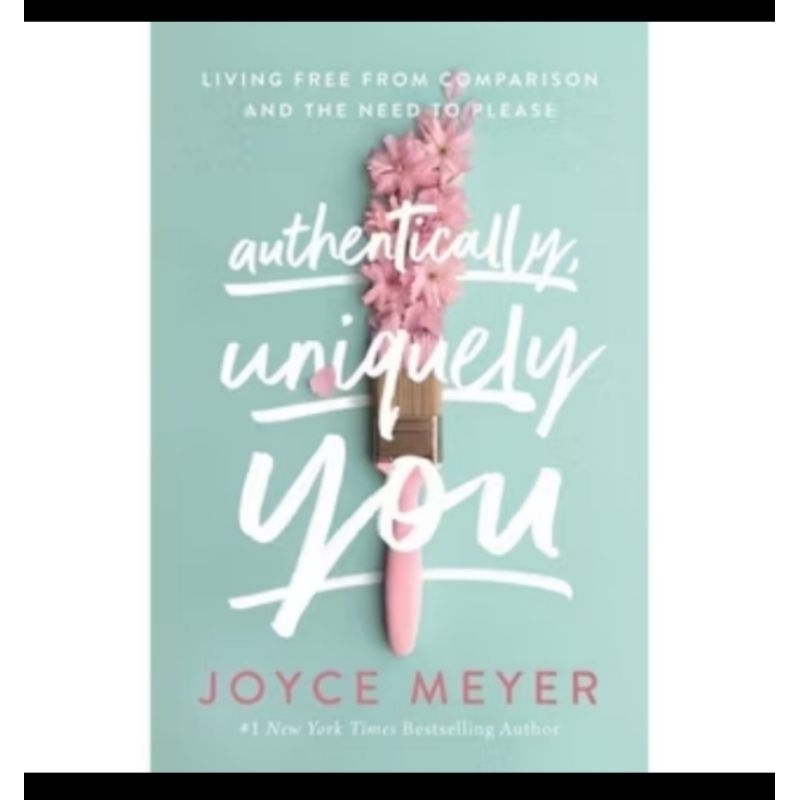 

AUTHENTICALLY UNIQUELY YOU - JOYCE MEYER
