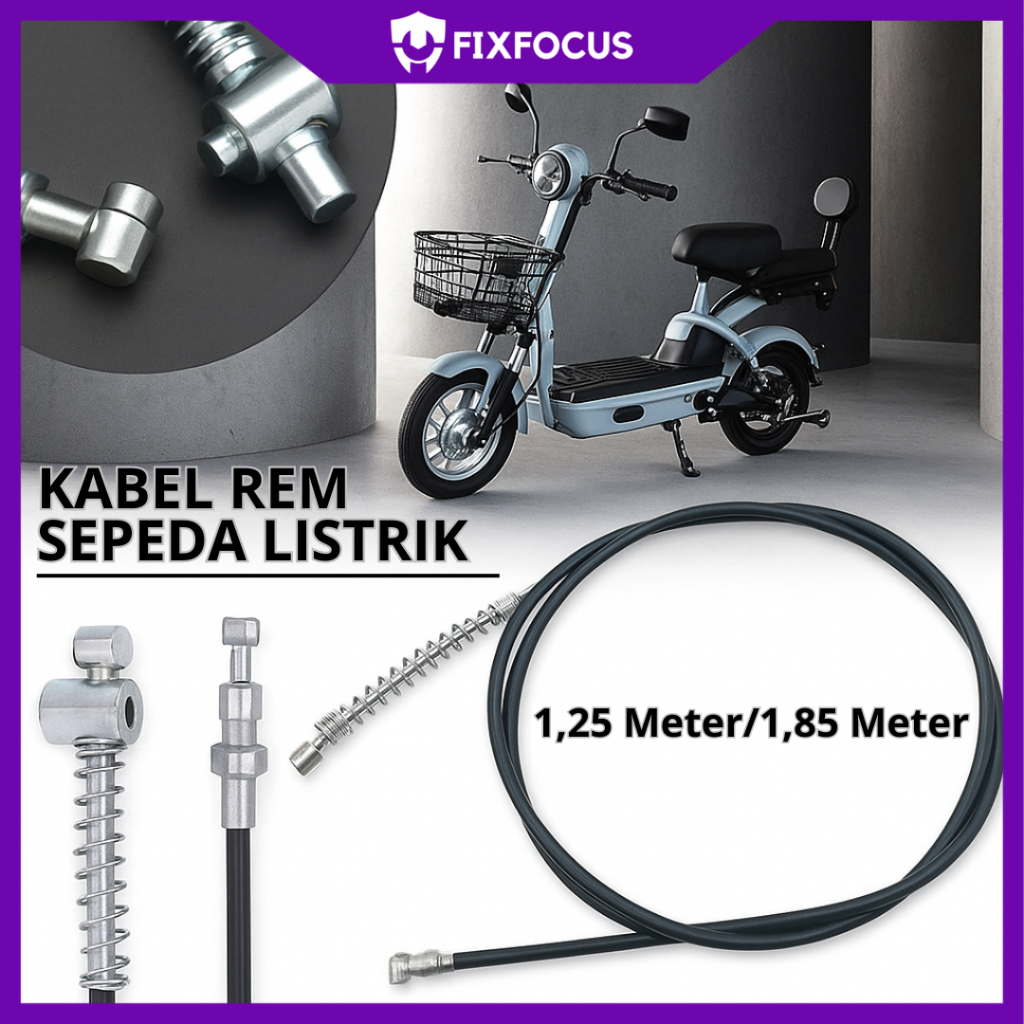 Kabel Rem Depan Belakang Sepeda Listrik E-Bike Tali Rem Brake Cable Universal 1.25M 1.85M FixFocus