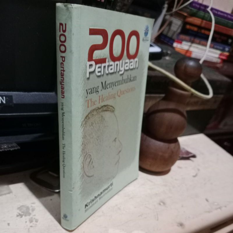 200 PERTANYAAN YANG MENYEMBUHKAN - KRISHNAMURTI