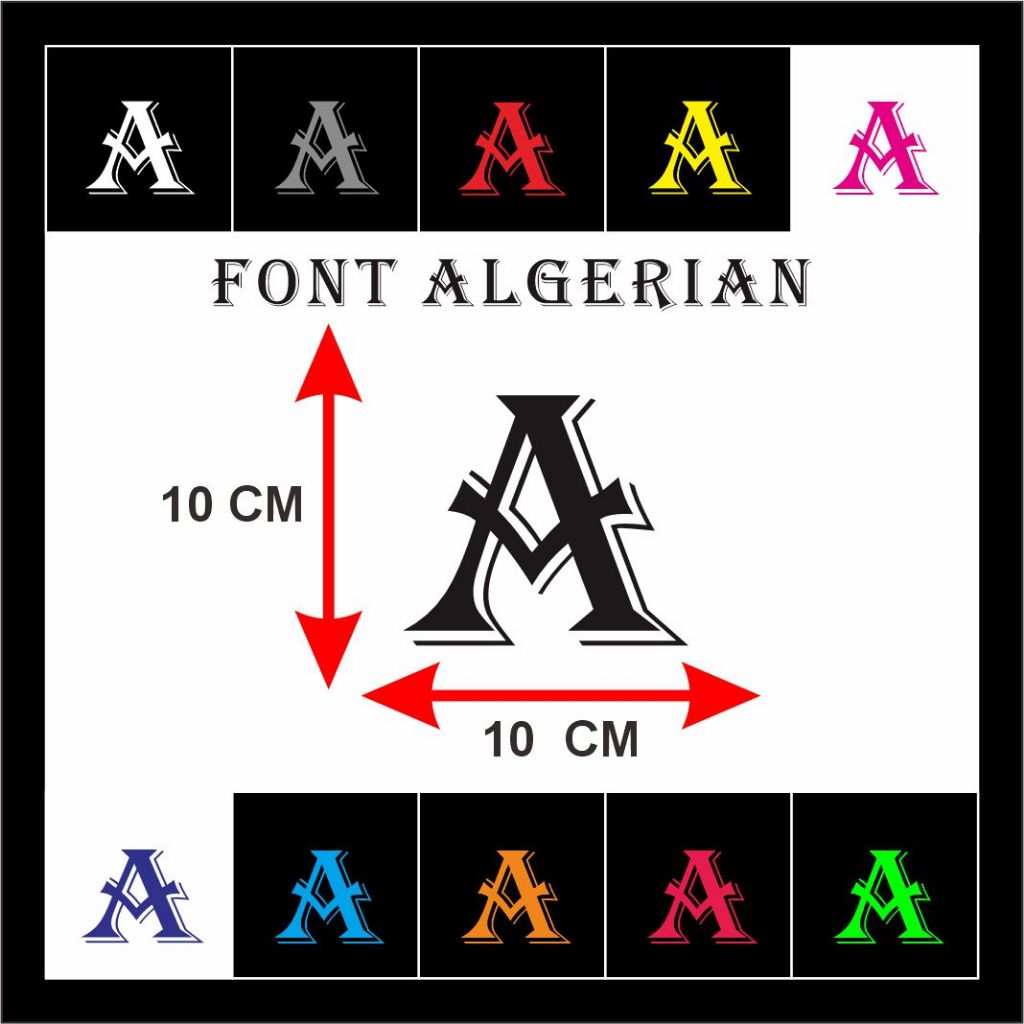 

READY COD CUTTNG STIKER HURUF JUAL PERSATUAN NAMA FONT ALGERIAN UKURAN 10 X 10 CM BAHAN MENYALAH