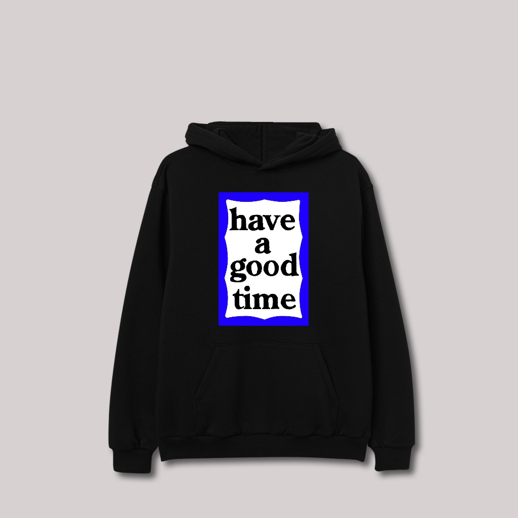 jaket hoodie have a good time biru unisex