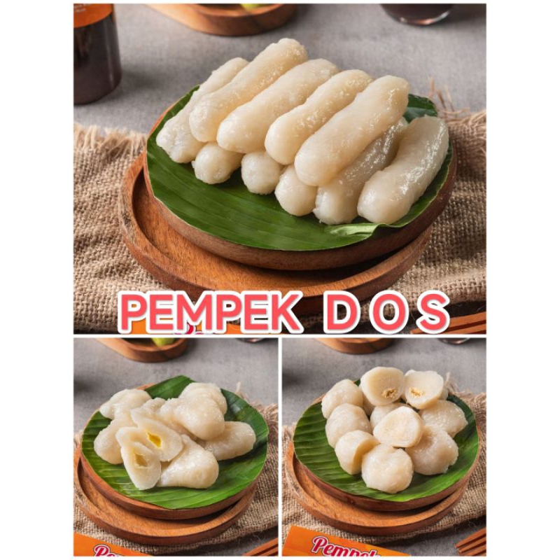 

Pempek Dos