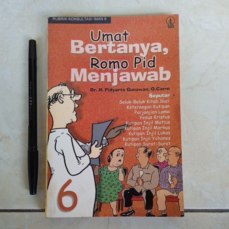 Umat Bertanya, Romo Pid Menjawab 6 by Dr. H. Pidyarto, O. Carm