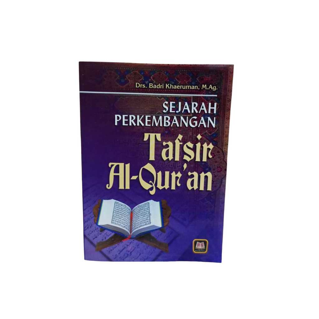 Sejarah Perkembangan Tafsir Al-Qur'an - Pustaka Setia