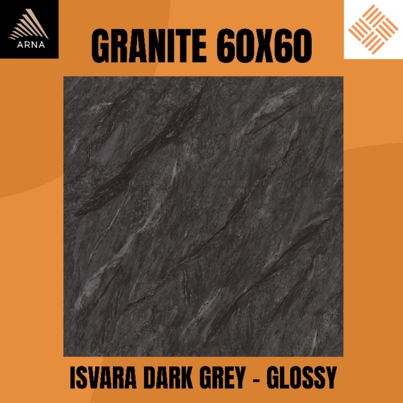 GRANITE LANTAI 60X60 ISVARA DARK GREY KW1 | GLOSSY | ARNA
