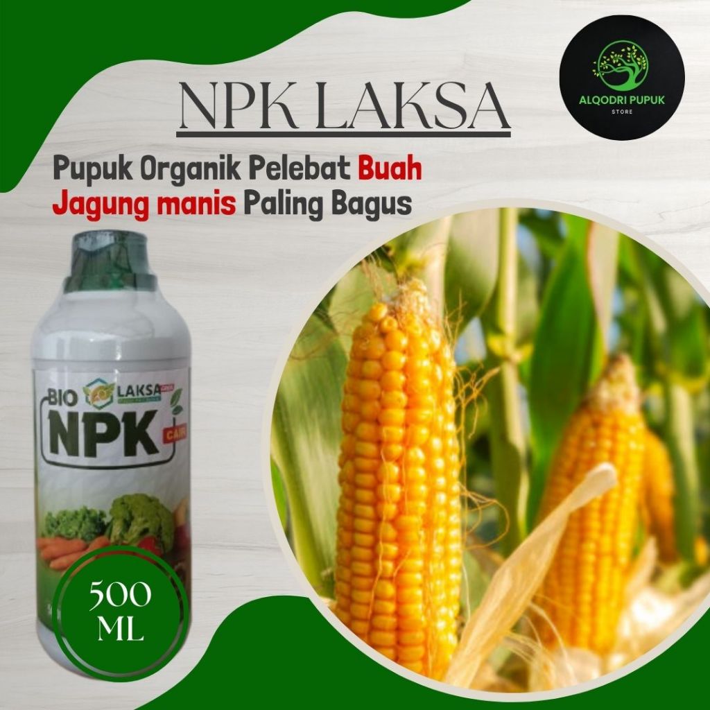 Pupuk Organik Booster Tanaman Jagung Terbaik - NPK LAKSA - Obat semprot pelebat buah jagung rekomend