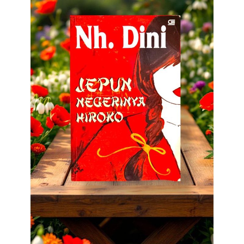 BUKU NOVEL JEPUN NEGERINYA HIROKO-NH.DINI ORIGINAL PRELOVED