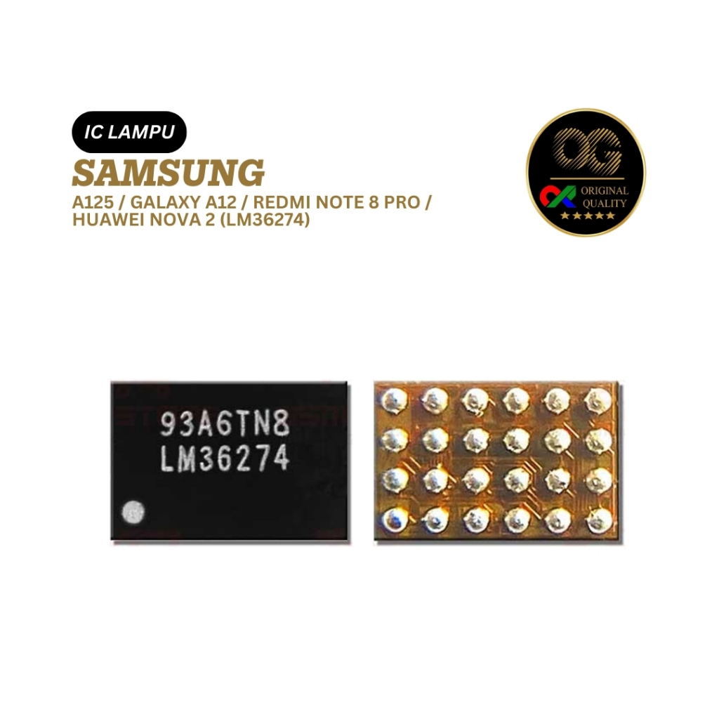 IC LAMPU SAMSUNG A125 / GALAXY A12 / REDMI NOTE 8 PRO / HUAWEI NOVA 2 (LM36274) ORI