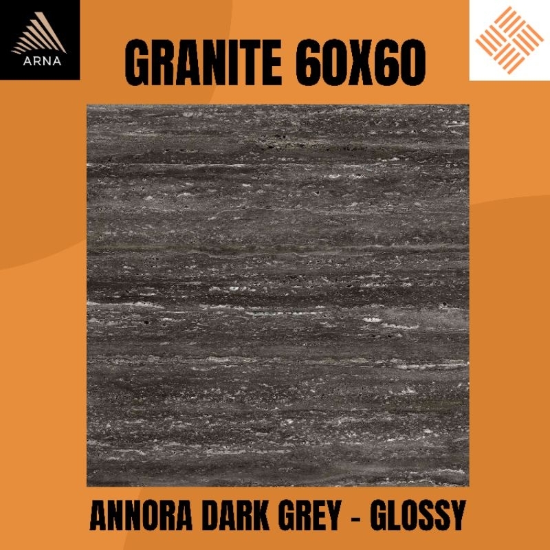 GRANITE LANTAI 60X60 ANNORA DARK GREY KW1 | GLOOSY | ARNA