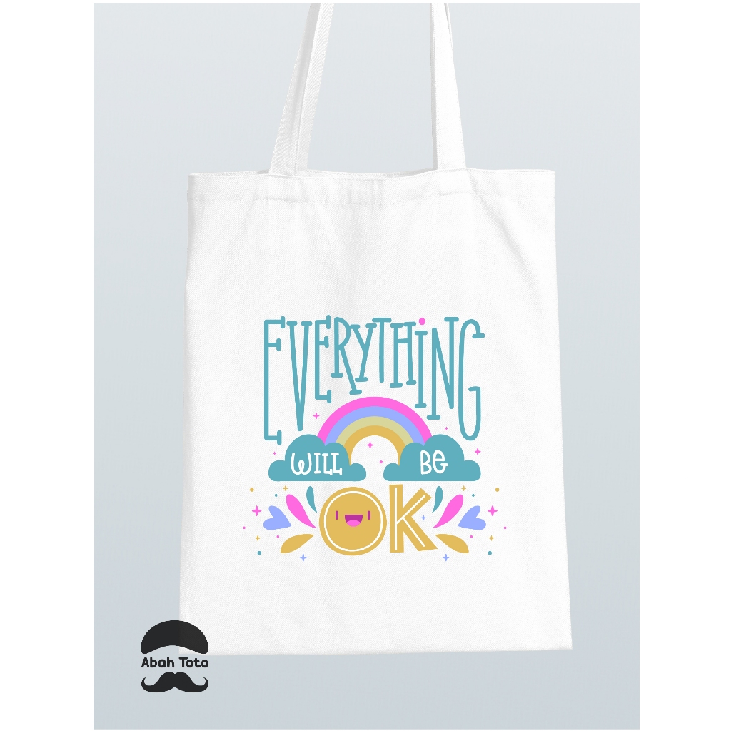 Tas Totebag Wanita Kanvas Blacu Premium Tebal Putih Gambar Quotes Everything Will Be Ok