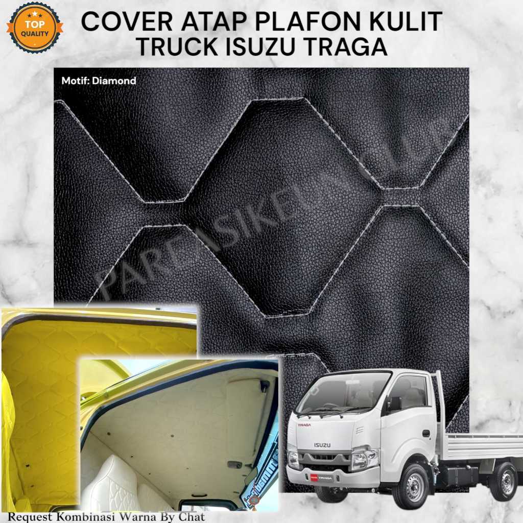 Cover Pelapis Atap Plafon Mobil Isuzu TRAGA Kulit Variasi Interior Aksesoris
