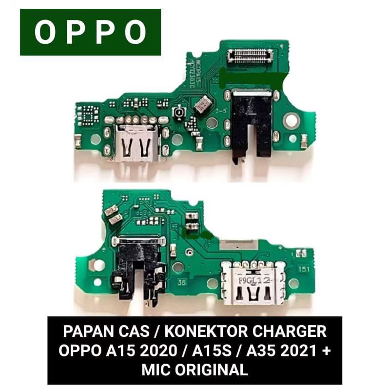 PAPAN CAS / KONEKTOR CAS CHARGER OPPO A15 2020 /A15s / A35 2021 ORIGINAL 100%