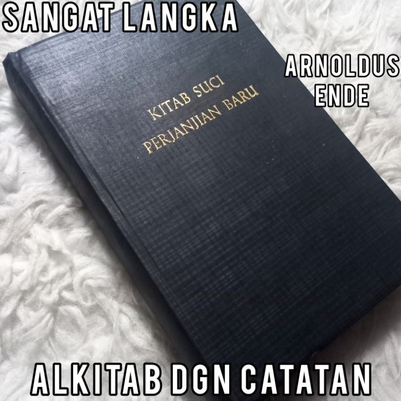 LANGKA alkitab PB dengan catatan kitab suci penjanjian baru baharu 1979 1980 arnoldus ende wasiat wa