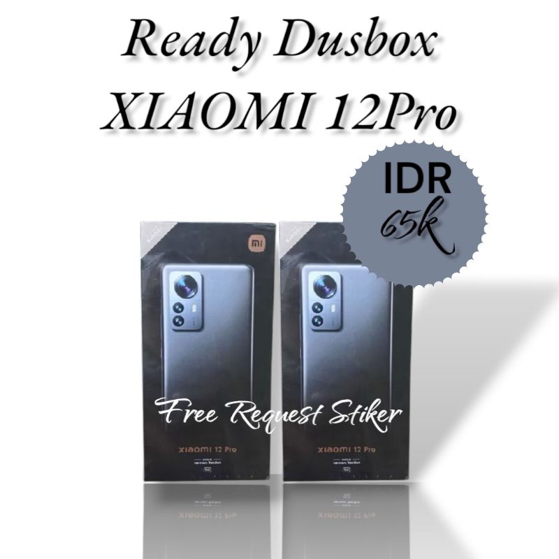 

dus box xiaomi12 pro free request stiker