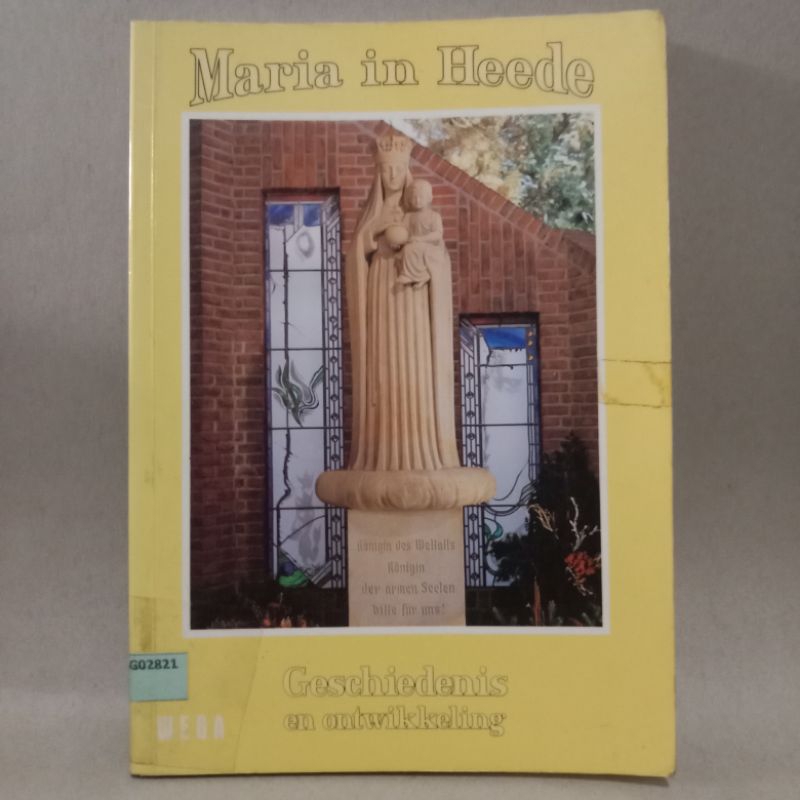 BOOK GESCHIEDENIS EN ONTWIKKELING - MARIA IN HEEDE