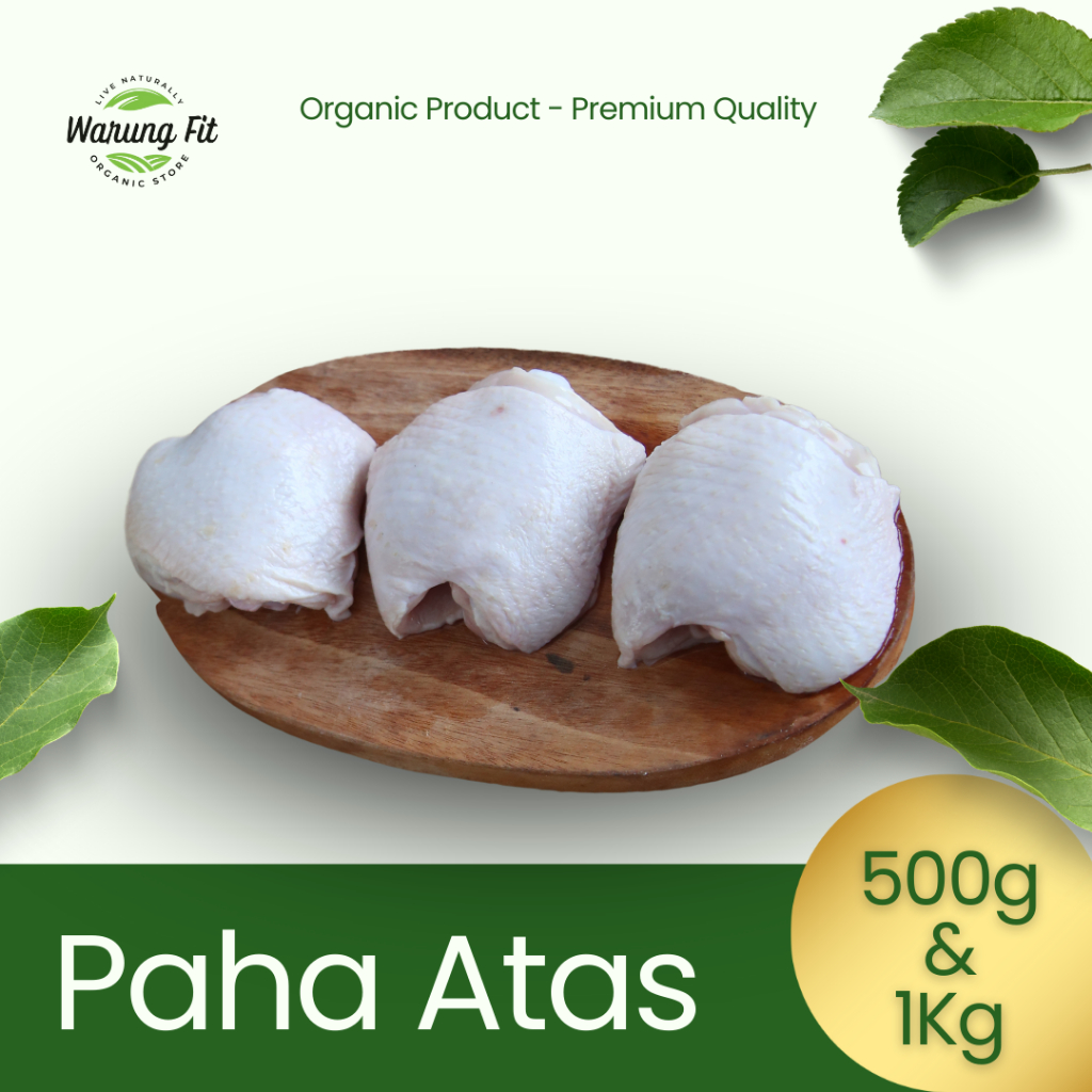 

Paha Atas Ayam Organik - Paha Atas Ayam Berkah Chicken Organik - Berkah Chicken Organik