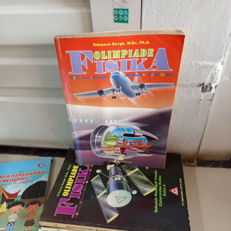 buku olimpiade fisika kelas 3 semester 1 teori dan latihan fisika menghadapi masa depan PT primatika