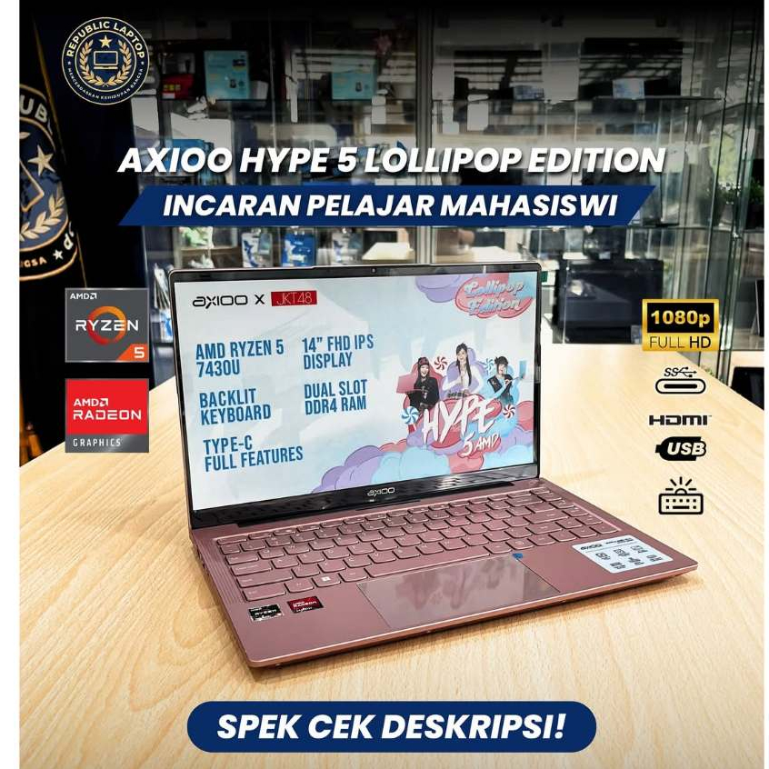 AXIOO HYPE X JKT48 RYZEN 5 - 7430U