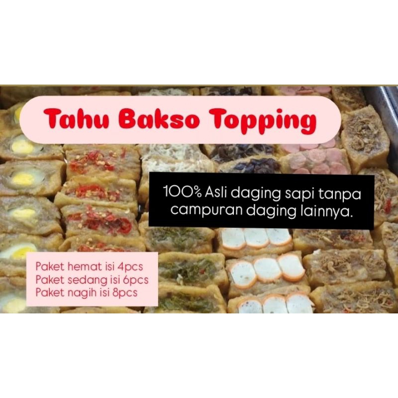 

TAHU BAKSO TOPPING 100% ASLI DAGING SAPI