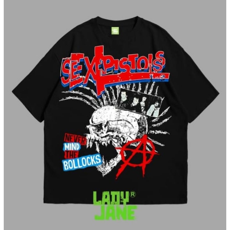 LADYJANE SEX PISTOLSS NEVER MIND TSHIRT OVERSIZE HITAM KAOS BAND PREMIUM COTTON COMBAD 20'S TERLARIS