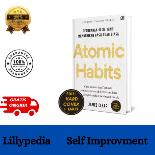 Atomic Habits: Perubahan Kecil yang Memberikan Hasil Luar Biasa Edisi Hardcover