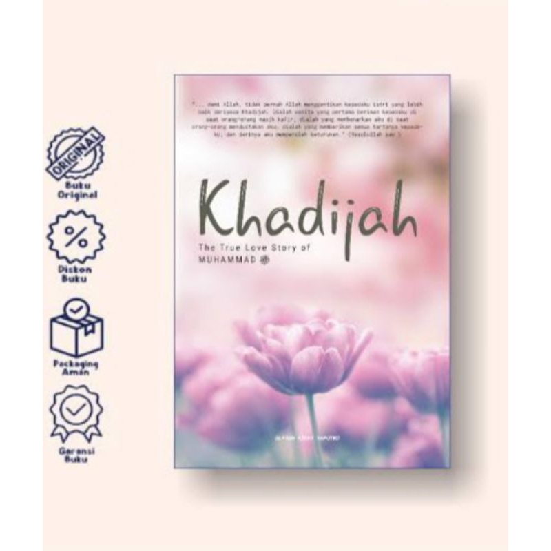 Khadijah: The True Love Story of Muhammad SAW