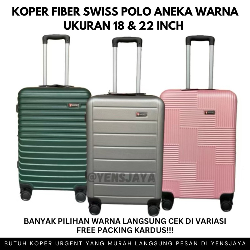 [MODEL RANDOM] KOPER FIBER 18 & 22 INCH SWISS POLO - KOPER FIBER TERMURAH - FREE PACKING KARDUS