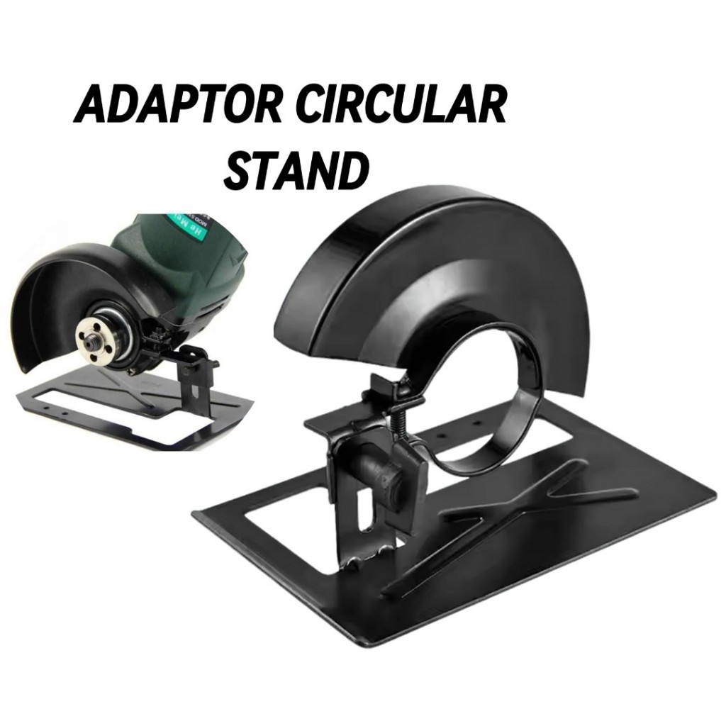 STT~ADAPTOR CIRCULAR STAND/DUDUKAN STAND GERINDA HOLDER HOLDER GERINDA CIRCULAR SAW DUDUKAN GERINDA
