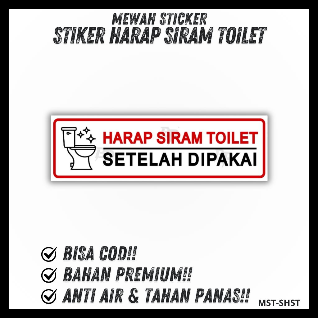 

Sign Sticker harap siram toilet setelah dipakai sticker toilet sticker kamar mandi