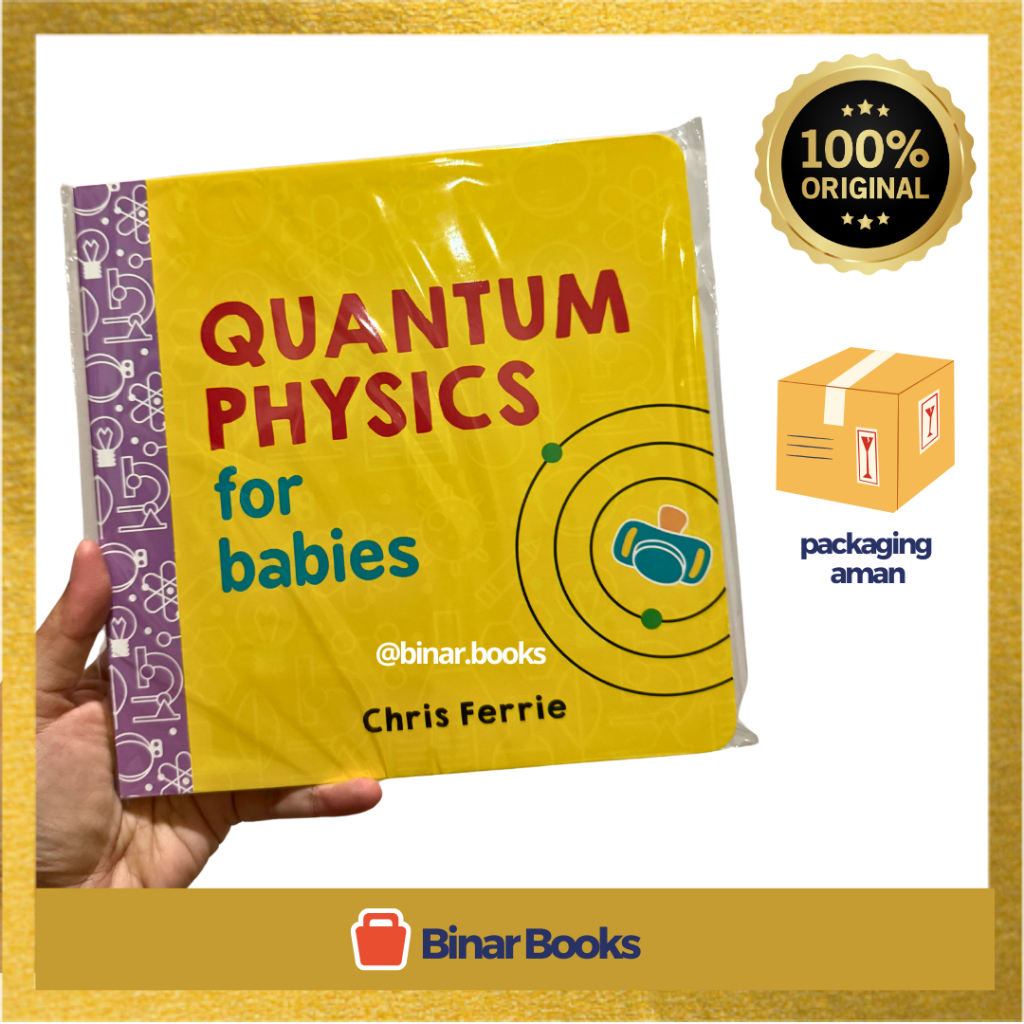 Quantum Physics For Babies (Baby University) Book By Chris Ferrie