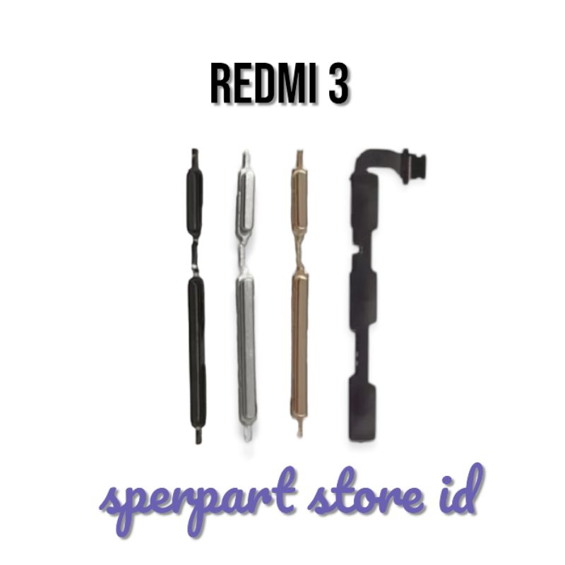 TOMBOL LUAR+FLEXSIBLE ON OFF VOLUME REDMI 3/3S/3PRO  (1SET)