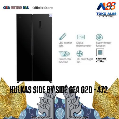KULKAS 2 PINTU SIDE BY SIDE GEA G2D-472