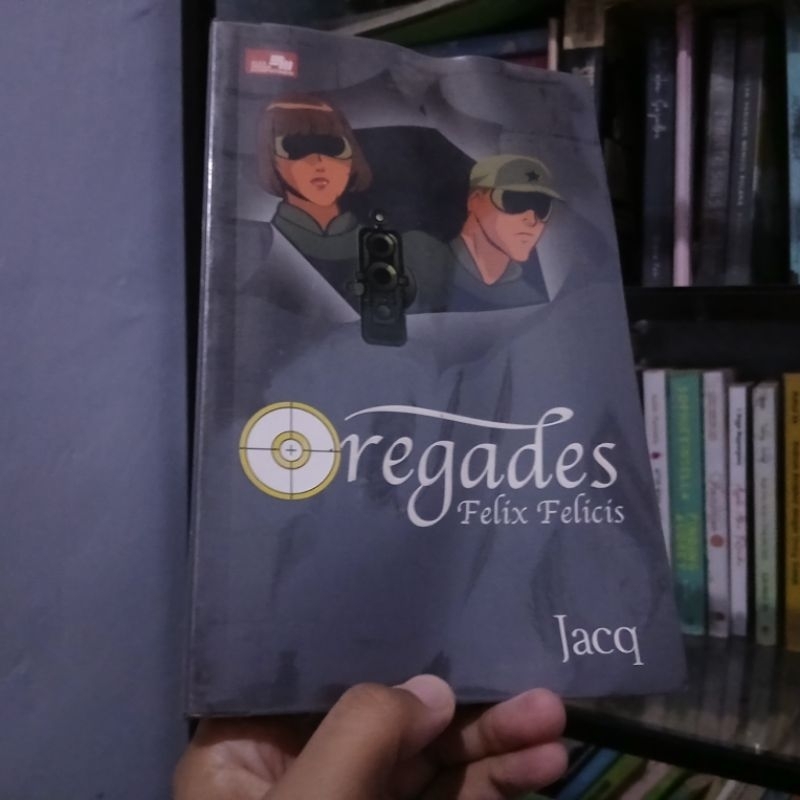 (PRELOVED) BUKU ORI OREGADES BY FELIX FELICIS | BUKU PRELOVED ORIGINAL MURAH | JUAL BUKU ORI PRELOVE