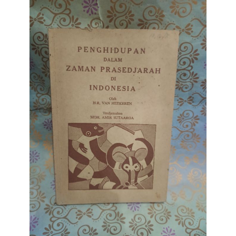 Penghidupan dalam zaman prasedjarah di Indonesia - H. R Van Heekeren - moh. Amir sutaarga