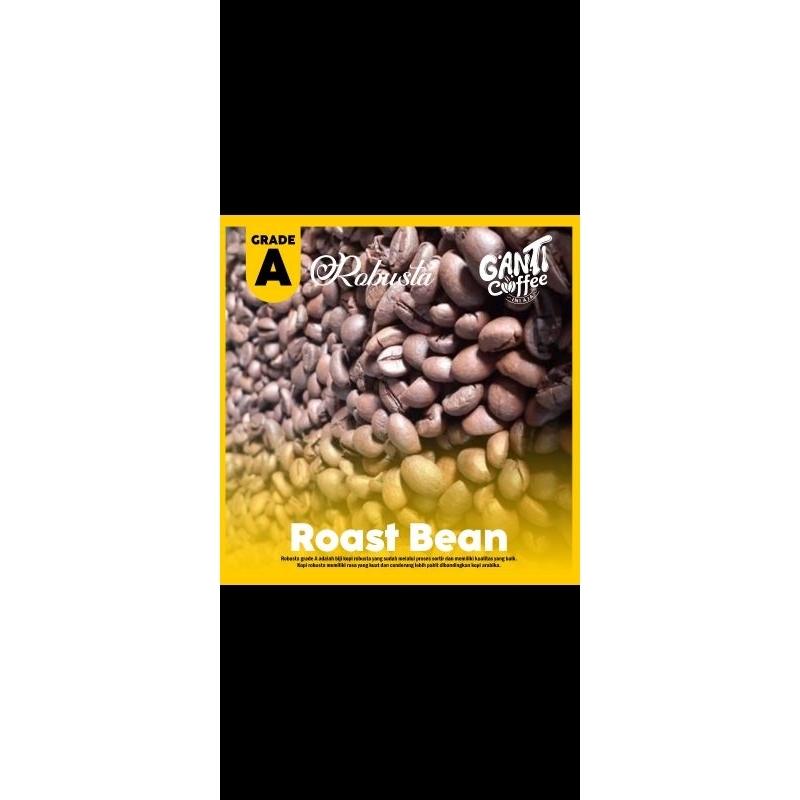 

Robusta Bean Grade A 1kg